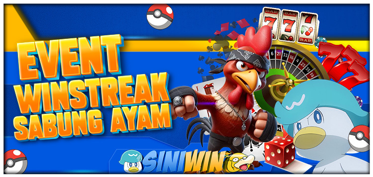 EVENT WINSTREAK SABUNG AYAM SINIWIN